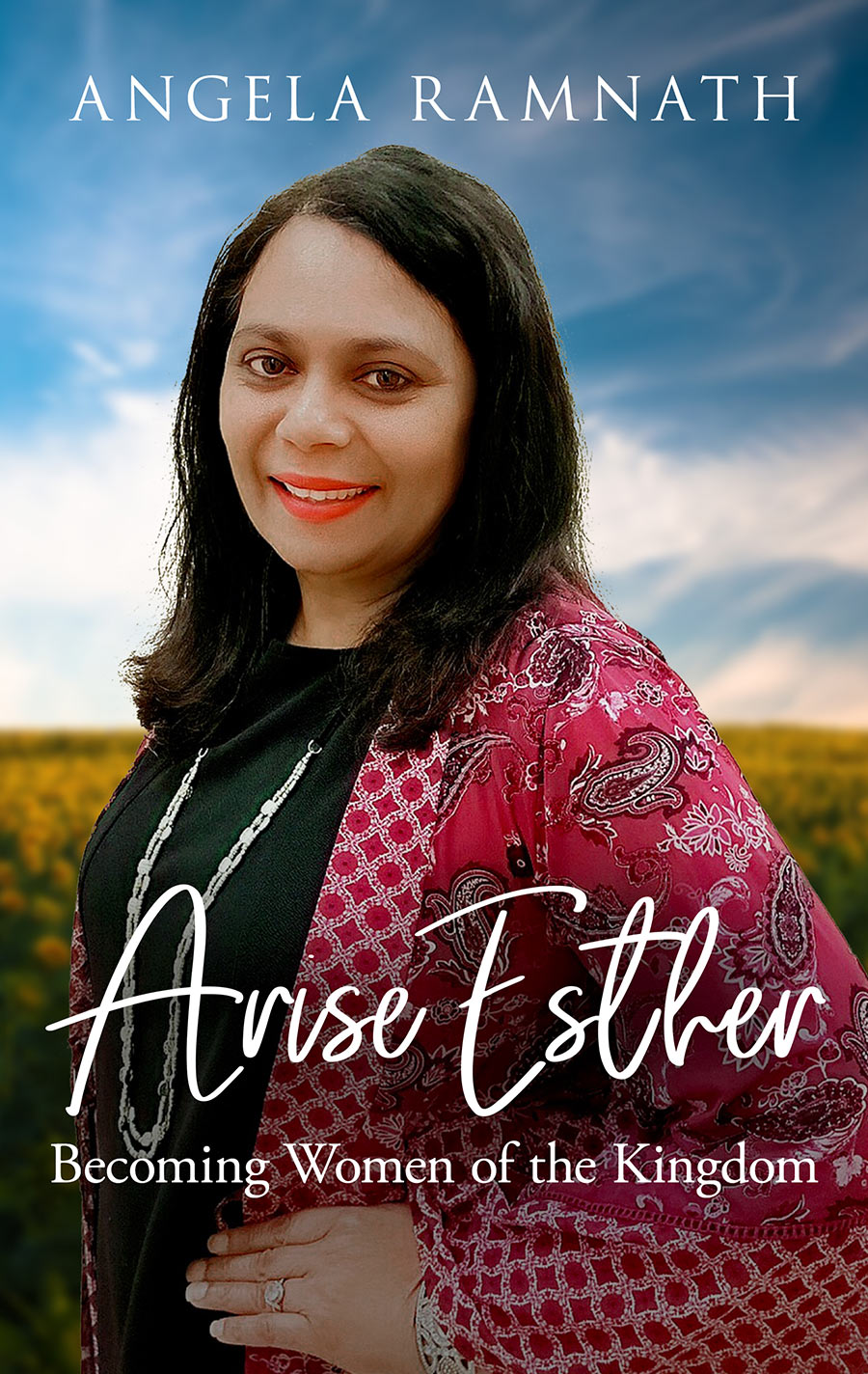 Arise Esther - Written by Angela Ramnath
